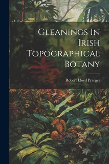 Couverture_Gleanings In Irish Topographical Botany