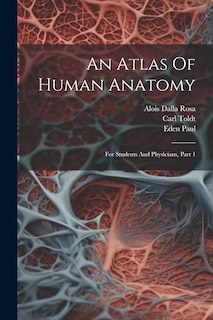 Couverture_An Atlas Of Human Anatomy