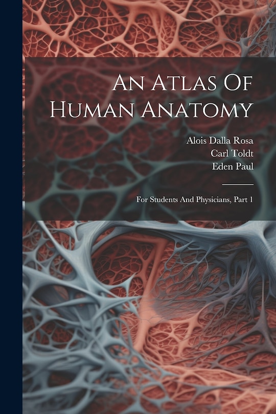 Couverture_An Atlas Of Human Anatomy