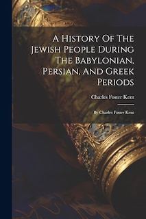 Couverture_A History Of The Jewish People During The Babylonian, Persian, And Greek Periods