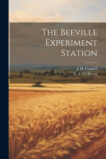 Front cover_The Beeville Experiment Station
