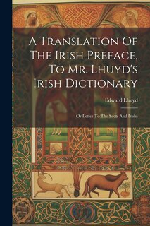 Front cover_A Translation Of The Irish Preface, To Mr. Lhuyd's Irish Dictionary