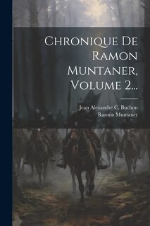 Front cover_Chronique De Ramon Muntaner, Volume 2...