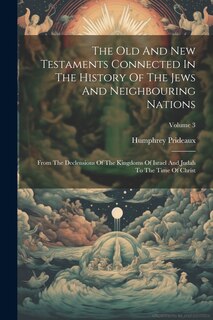 Couverture_The Old And New Testaments Connected In The History Of The Jews And Neighbouring Nations