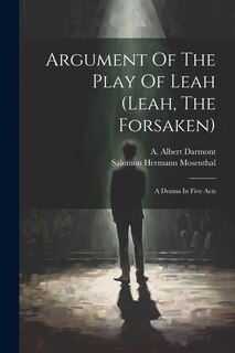 Couverture_Argument Of The Play Of Leah (leah, The Forsaken)