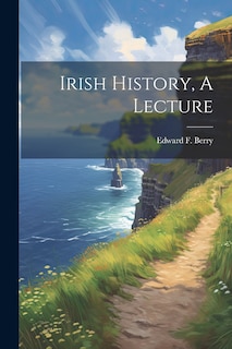 Front cover_Irish History, A Lecture