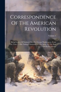 Couverture_Correspondence Of The American Revolution