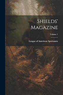 Front cover_Shields' Magazine; Volume 1