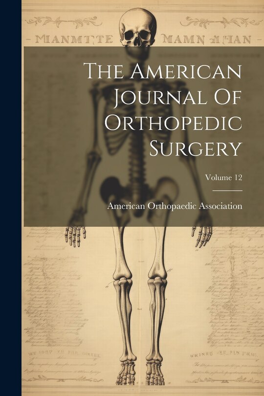Front cover_The American Journal Of Orthopedic Surgery; Volume 12