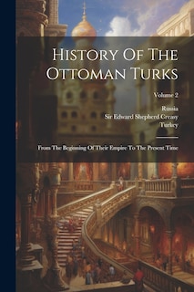 Front cover_History Of The Ottoman Turks
