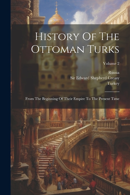 Front cover_History Of The Ottoman Turks
