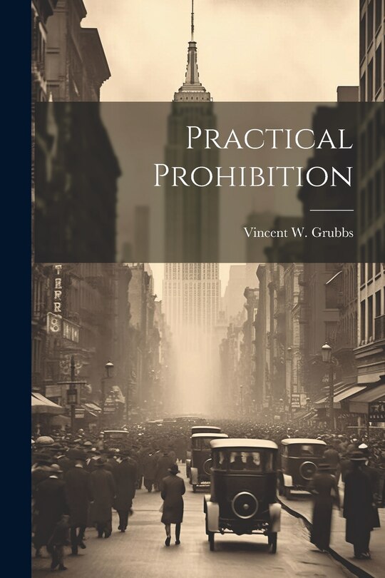 Front cover_Practical Prohibition