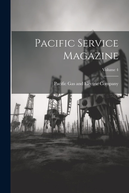 Pacific Service Magazine; Volume 4