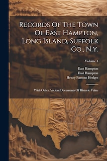 Couverture_Records Of The Town Of East Hampton, Long Island, Suffolk Co., N.y.