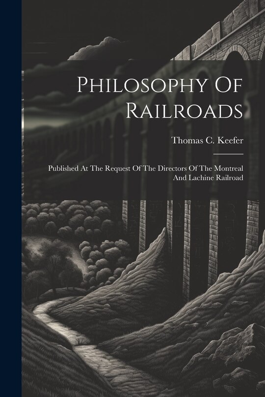 Couverture_Philosophy Of Railroads