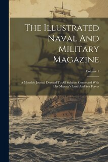 Front cover_The Illustrated Naval And Military Magazine