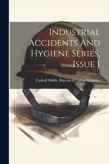 Front cover_Industrial Accidents And Hygiene Series, Issue 1
