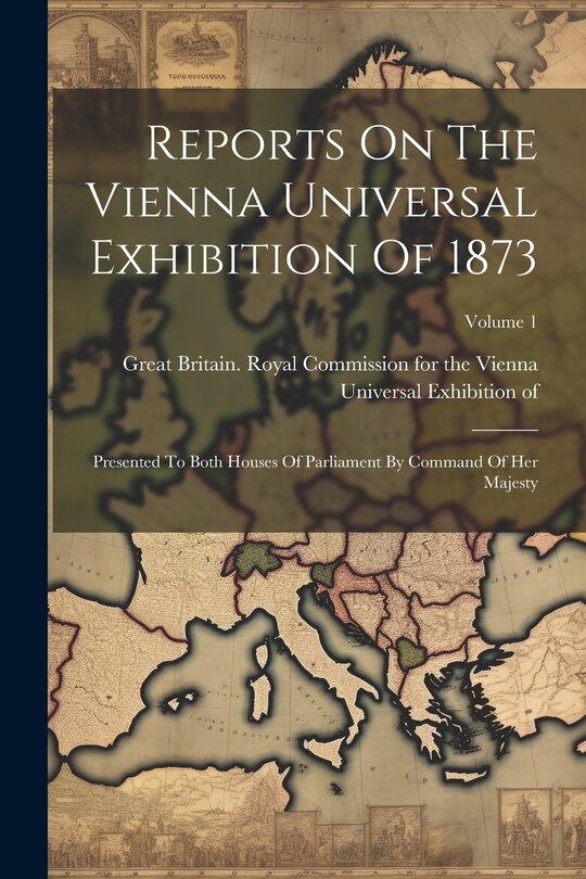 Couverture_Reports On The Vienna Universal Exhibition Of 1873