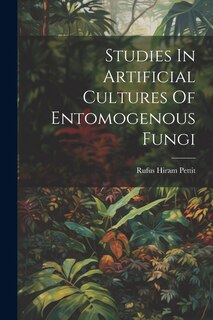 Couverture_Studies In Artificial Cultures Of Entomogenous Fungi