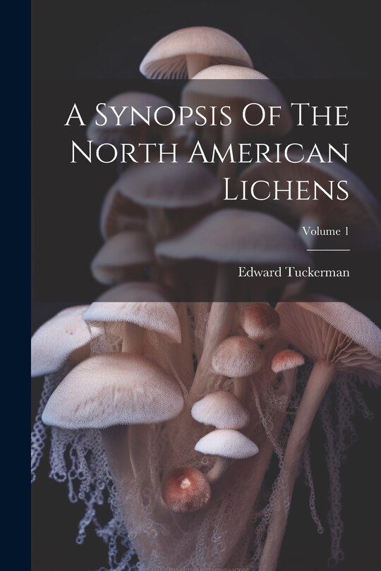 Couverture_A Synopsis Of The North American Lichens; Volume 1