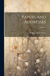 Couverture_Papers And Addresses; Volume 3