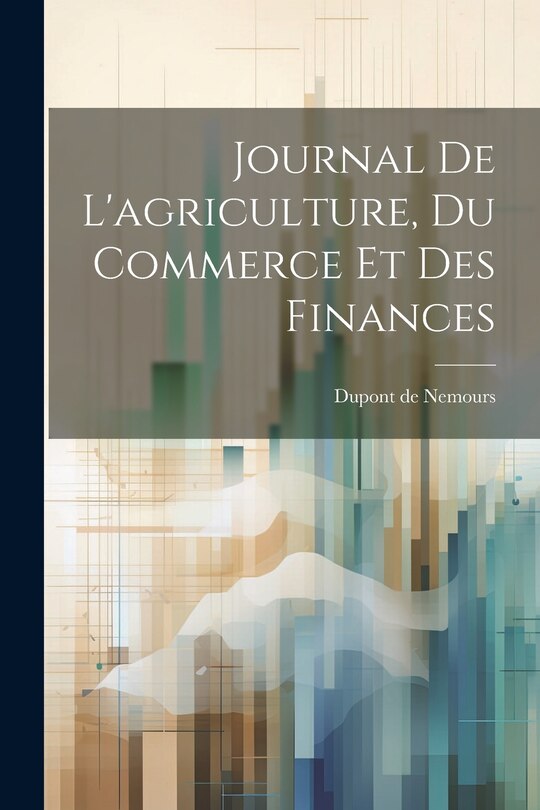 Front cover_Journal De L'agriculture, Du Commerce Et Des Finances