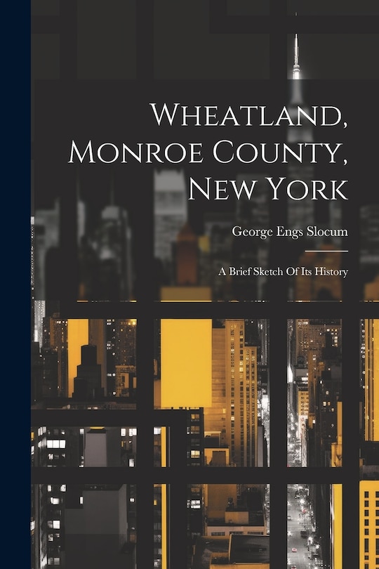 Couverture_Wheatland, Monroe County, New York