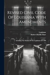 Couverture_Revised Civil Code Of Louisiana With Amendments