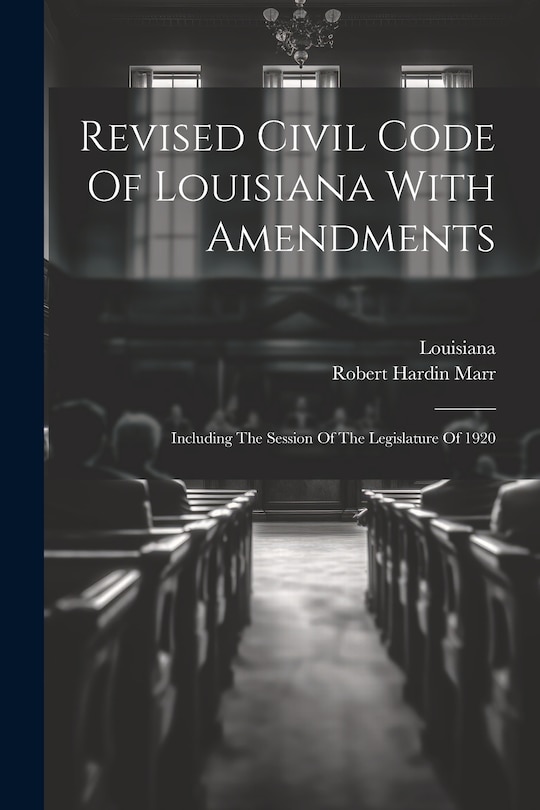 Couverture_Revised Civil Code Of Louisiana With Amendments