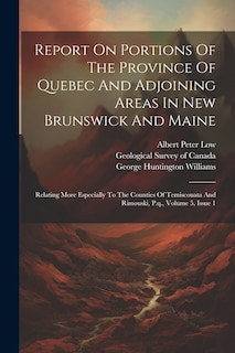 Front cover_Report On Portions Of The Province Of Quebec And Adjoining Areas In New Brunswick And Maine