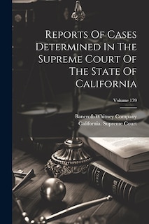 Couverture_Reports Of Cases Determined In The Supreme Court Of The State Of California; Volume 179