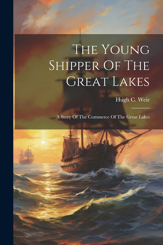 Front cover_The Young Shipper Of The Great Lakes