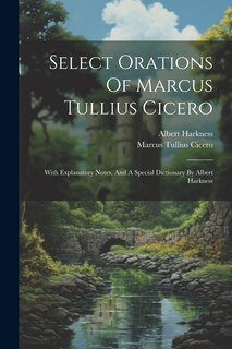 Front cover_Select Orations Of Marcus Tullius Cicero