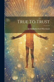 Front cover_True To Trust
