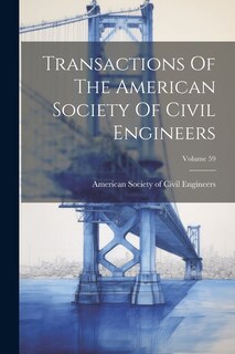 Couverture_Transactions Of The American Society Of Civil Engineers; Volume 59