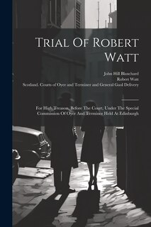 Front cover_Trial Of Robert Watt