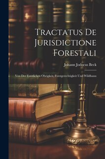 Front cover_Tractatus De Jurisdictione Forestali