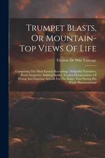 Front cover_Trumpet Blasts, Or Mountain-top Views Of Life