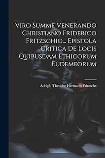 Front cover_Viro Summe Venerando Christiano Friderico Fritzschio... Epistola Critica De Locis Quibusdam Ethicorum Eudemeorum