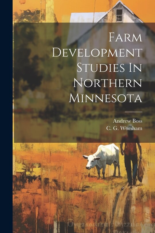 Front cover_Farm Development Studies In Northern Minnesota
