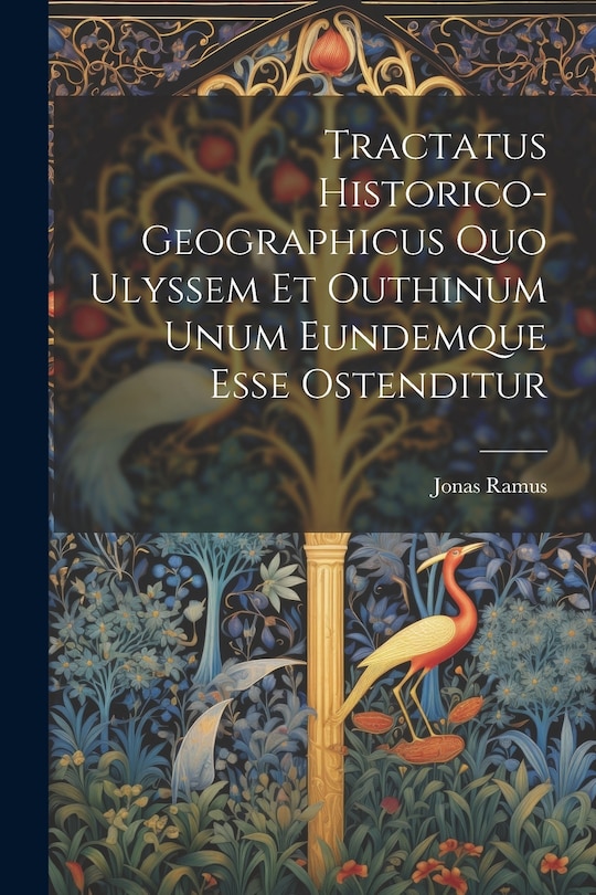 Front cover_Tractatus Historico-geographicus Quo Ulyssem Et Outhinum Unum Eundemque Esse Ostenditur