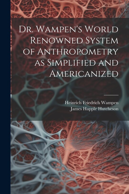 Couverture_Dr. Wampen's World Renowned System of Anthropometry as Simplified and Americanized