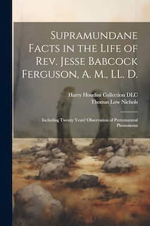 Couverture_Supramundane Facts in the Life of Rev. Jesse Babcock Ferguson, A. M., LL. D.