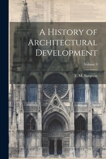 Couverture_A History of Architectural Development; Volume 3