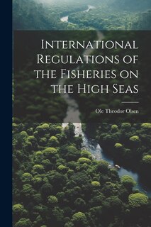 Couverture_International Regulations of the Fisheries on the High Seas