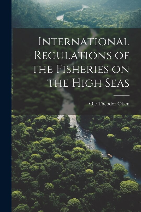 Couverture_International Regulations of the Fisheries on the High Seas