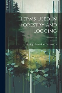 Front cover_Terms Used in Forestry and Logging; Volume no.61