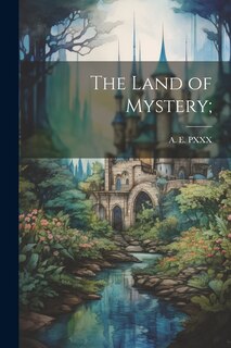 Front cover_The Land of Mystery;