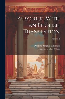 Front cover_Ausonius, With an English Translation; Volume 2