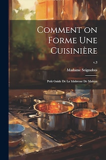 Couverture_Comment on forme une cuisini&egrave;re